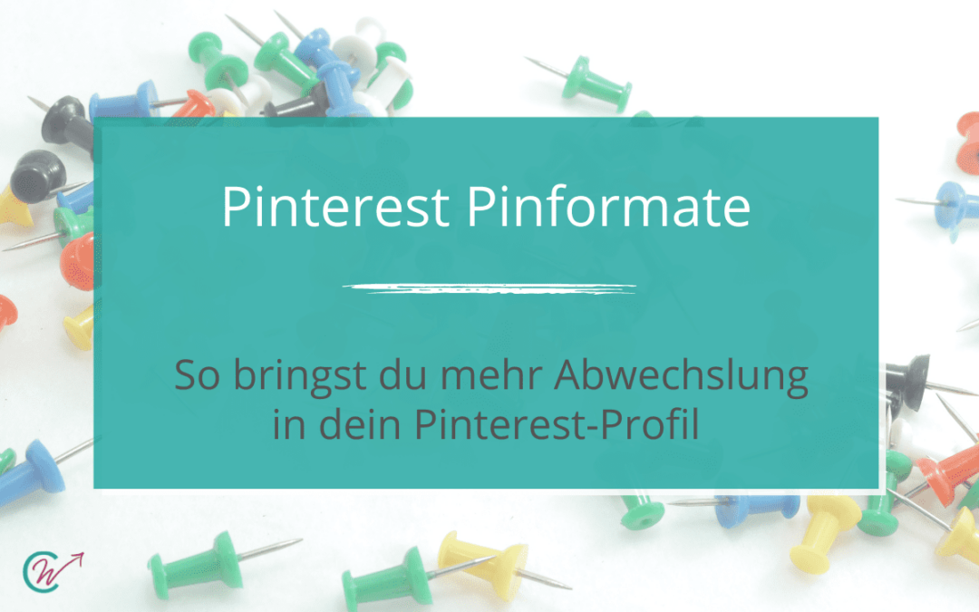 Pinterest Pinformate – mehr Abwechslung für deinen Pinterest Account